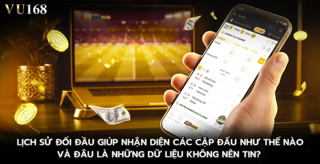 Lịch sử đối đầu giúp nhận diện các cặp đấu như thế